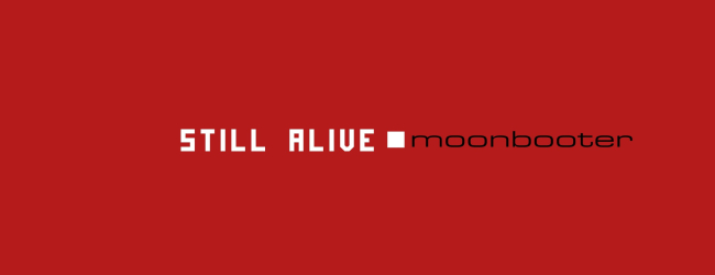 moonbooter - Still Alive