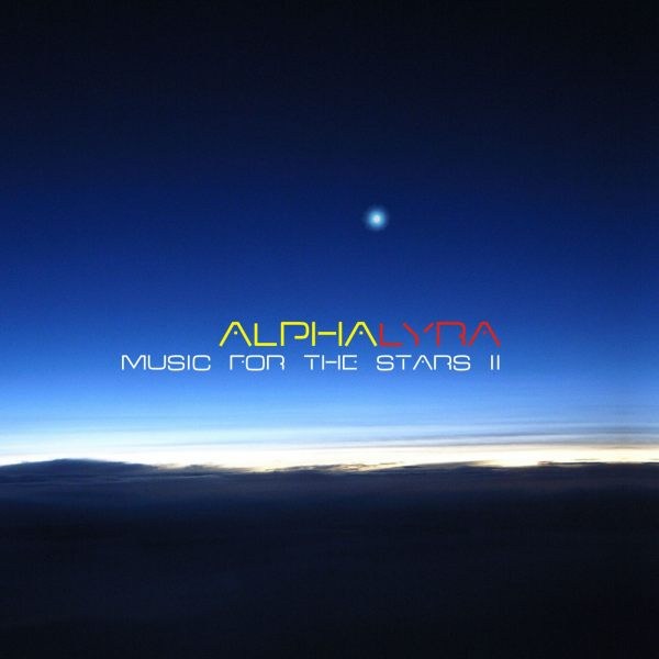 Alpha Lyra - Music for the Stars 2 - zum Schließen ins Bild klicken
