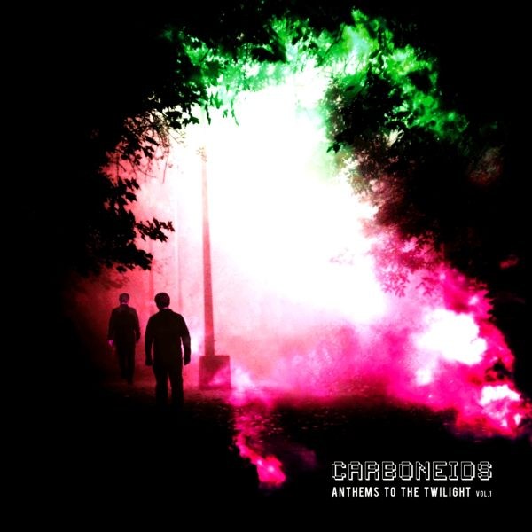 Carboneids - Anthems to the Twilight Vol.1 (EP) - zum Schließen ins Bild klicken