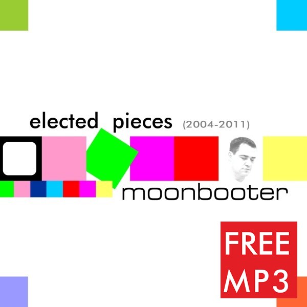 moonbooter - Elected Pieces 2004-2011 - zum Schließen ins Bild klicken