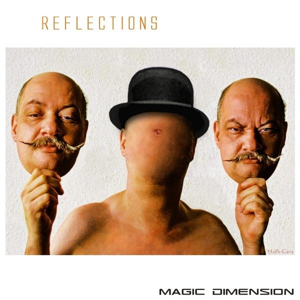 Magic Dimension - Reflections - zum Schließen ins Bild klicken