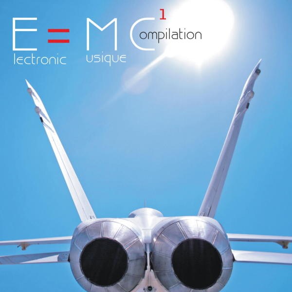 E=MC1 Compilation by MellowJet-Records - zum Schließen ins Bild klicken