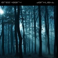 Erez Yaary - Darklight Erez Yaary - Darklight