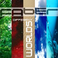 Faber - Different Worlds