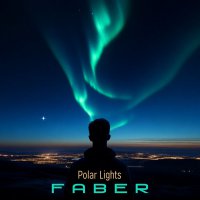 Faber - Polar Lights (demnächst erhältlich)