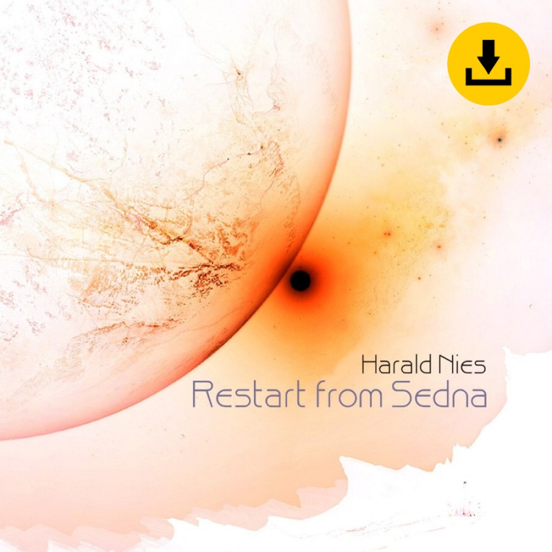Harald Nies - Restart from Sedna - zum Schließen ins Bild klicken