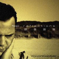 moonbooter - Fast Reflections moonbooter - Fast Reflections