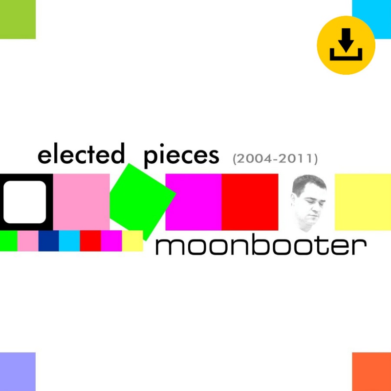 moonbooter - Elected Pieces 2004-2011 - zum Schließen ins Bild klicken