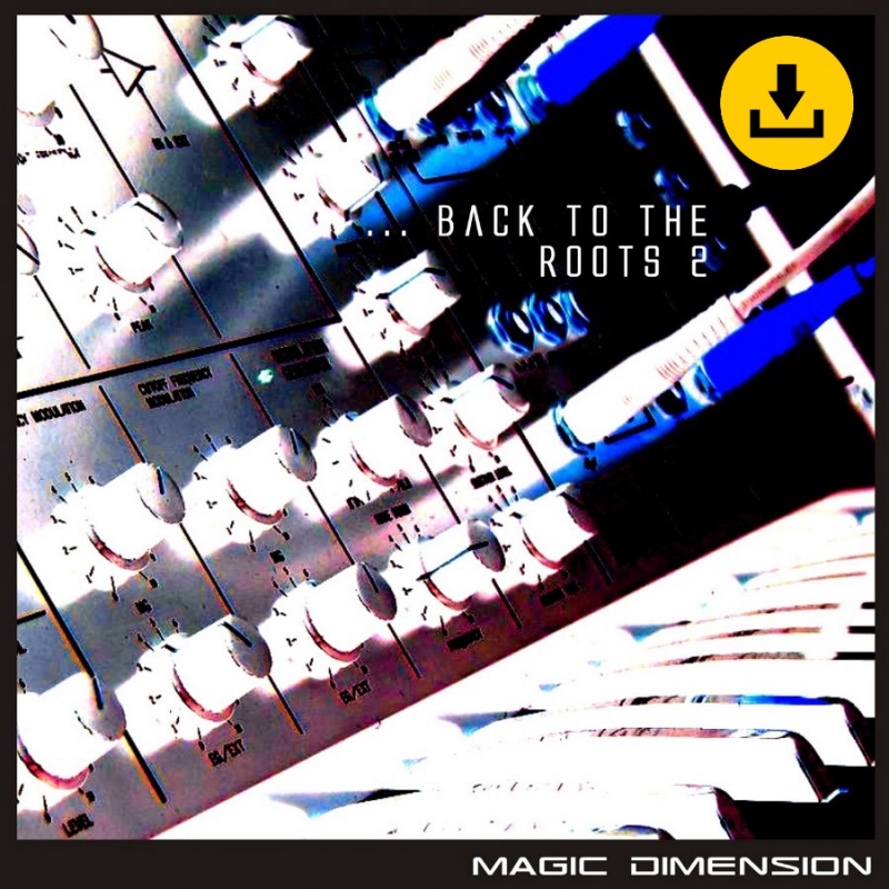 Magic Dimension - Back to the Roots 2 - zum Schließen ins Bild klicken