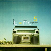 E=MC5 Compilation by MellowJet-Records
