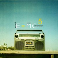 E=MC5 Compilation by MellowJet-Records E=MC5 Compilation by MellowJet-Records