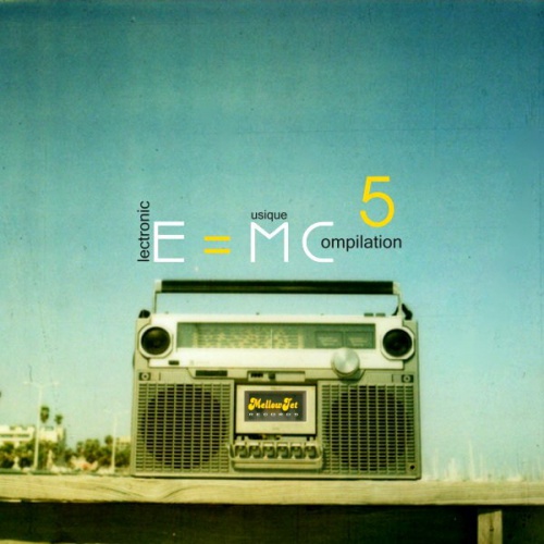 E=MC5 Compilation by MellowJet-Records