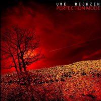Uwe Reckzeh - Perfection Mode