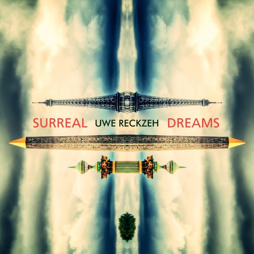 Uwe Reckzeh - Surreal Dreams