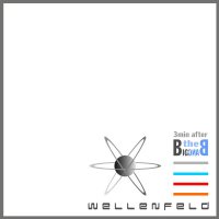 Wellenfeld - The Big Bang Wellenfeld - The Big Bang