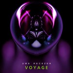 Uwe Rechzeh - Voyage