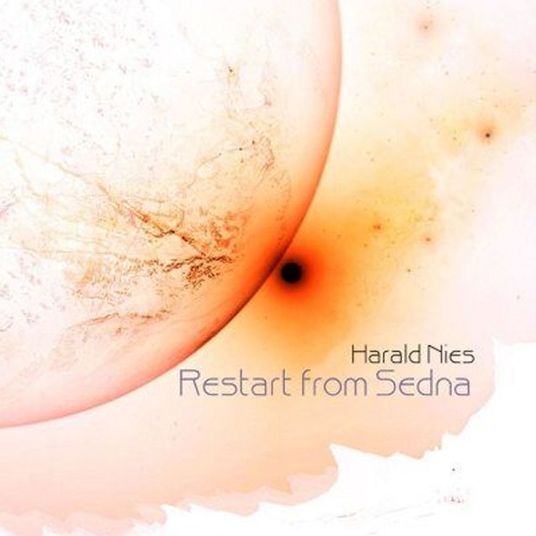 Harald Nies - Restart from Sedna - zum Schließen ins Bild klicken