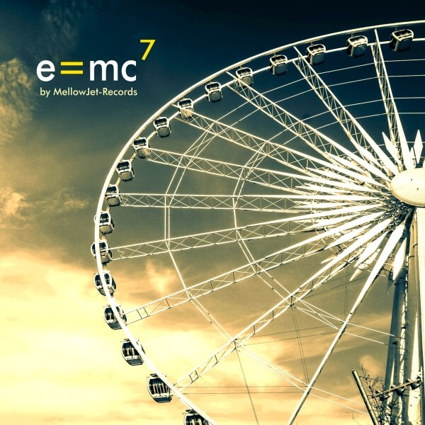 E=MC7 Compilation by MellowJet-Records - zum Schließen ins Bild klicken