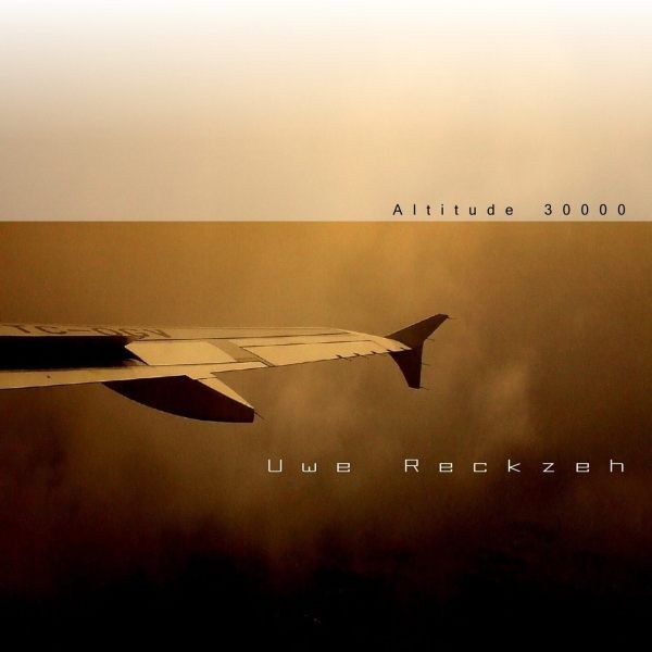 Uwe Reckzeh - Altitude 30000 - Click Image to Close