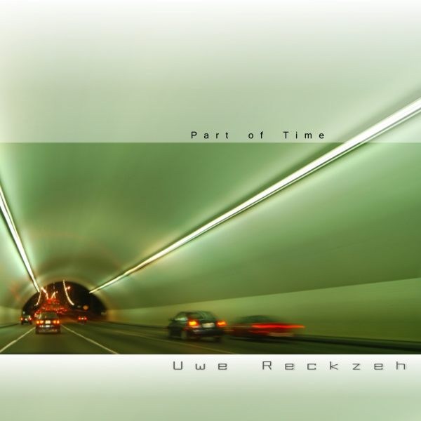 Uwe Reckzeh - Part of Time - zum Schließen ins Bild klicken