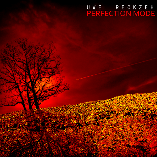 Uwe Reckzeh - Perfection Mode - Click Image to Close
