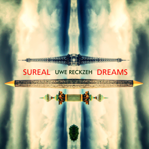 Uwe Reckzeh - Surreal Dreams