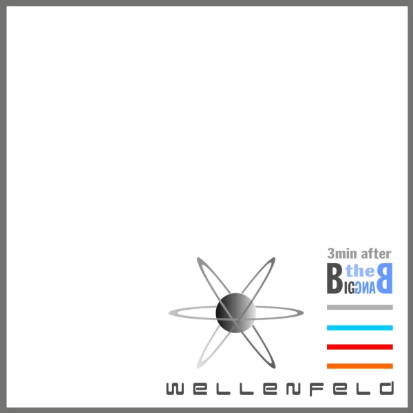 Wellenfeld - The Big Bang - Click Image to Close